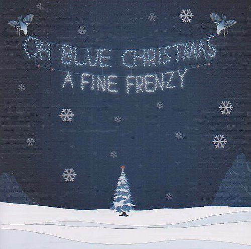 A Fine Frenzy - Oh,Blue Christmas