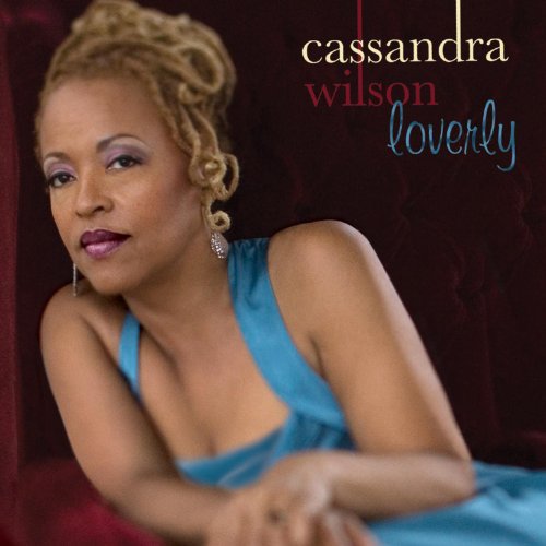 Cassandra Wilson - Loverly [Vinyl LP]