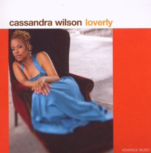 Wilson , Cassandra - Loverly