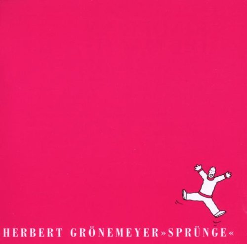 Grönemeyer , Herbert - Sprünge