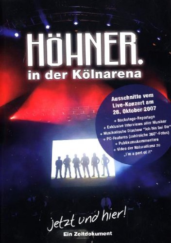  - Höhner in der Kölnarena - Jetzt und hier!