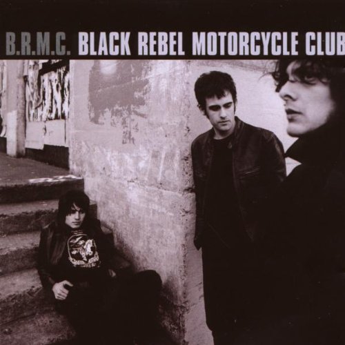 Black Rebel Motorcycle Club - B.R.M.C. (Bonus Tracks Edition)