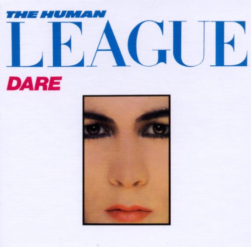 the Human League - Dare (30th Anniversary Collector's Edition)