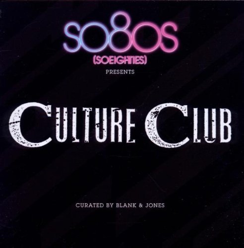 Culture Club - So80s Presents Culture Club - Curated By Blank & Jones