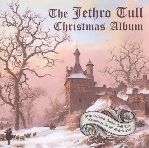 Jethro Tull - The Christmas Album+Live Christmas at St.Brides 2