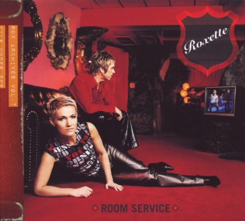 Roxette - Room Service (2009 Version)