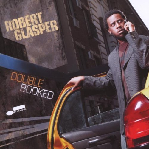 Robert Glasper - Double Booked