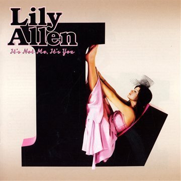 Allen , Lily - It's not me, it's you