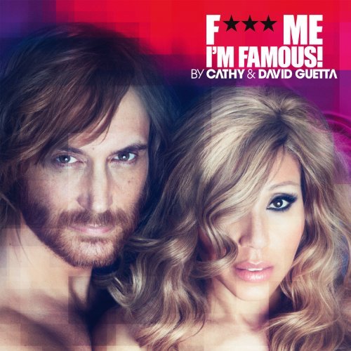 David Guetta - F*** Me I'M Famous 2012