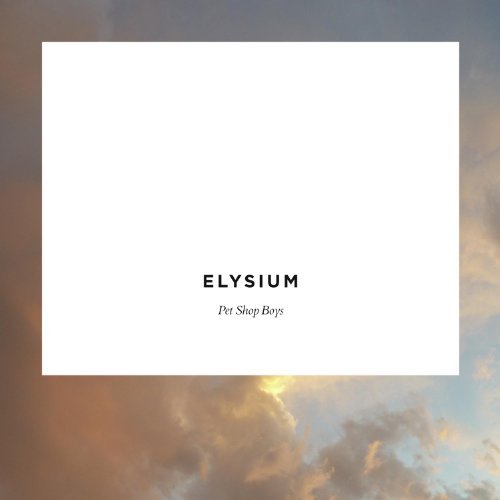 Pet Shop Boys - Elysium (Special Edition)