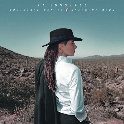 KT Tunstall - Invisible Empire / Crescent Moon