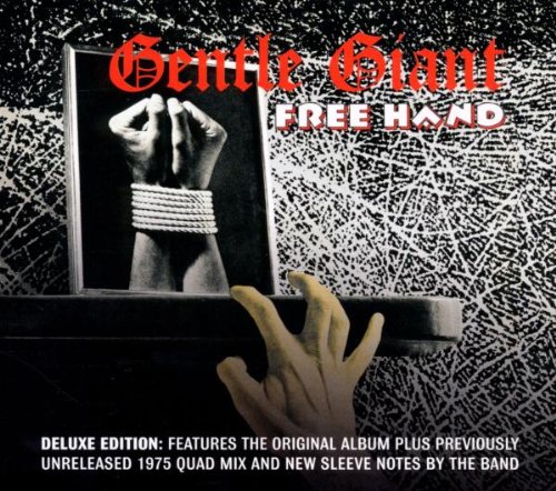 Gentle Giant - Free Hand (2012-Remaster)