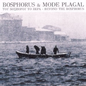 Bosphorus & Mode Plagal - Beyond the Bosphorus