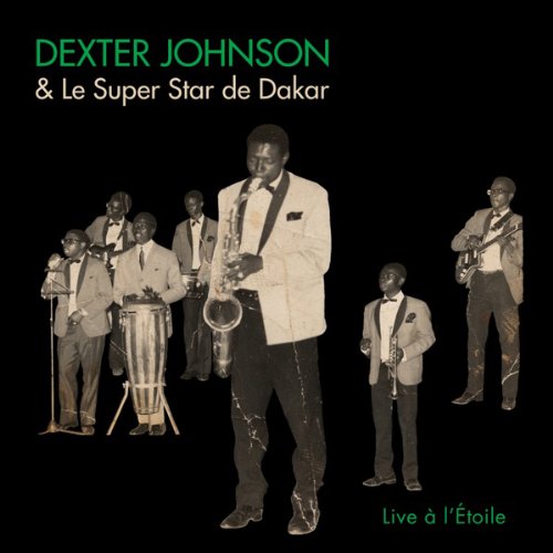 Dexter & le Super Star de Dakar Johnson - Live a L'etoile