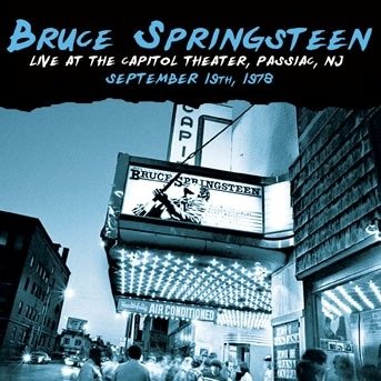 Bruce Springsteen - Live at the Capitol Theater Passiac Nj,Sept.19th