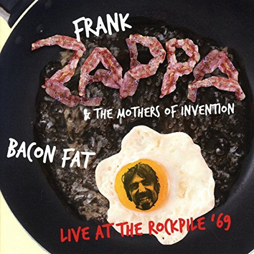 Frank & the Mothers of Invention Zappa - Bacon Fat-Live at the Rockpile '69