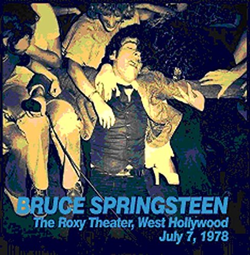 Bruce Springsteen - Roxy Theater,West Hollywood July 7,1978