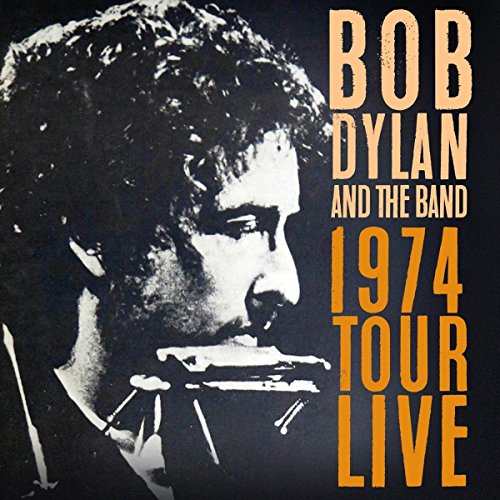 Bob & the Band Dylan - 1974 Tour Live