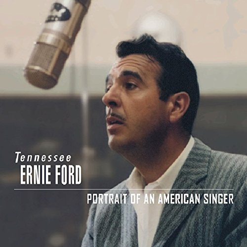 Ford , Tennessee Ernie - Portrait of An American Singer