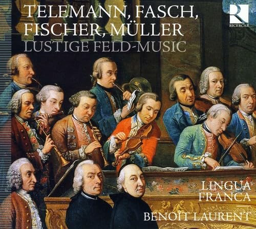 Sampler - Lustige Feld-Music (Telemann, Fasch, Fischer, Müller) (Lingua Franca, Benoit Laurent)