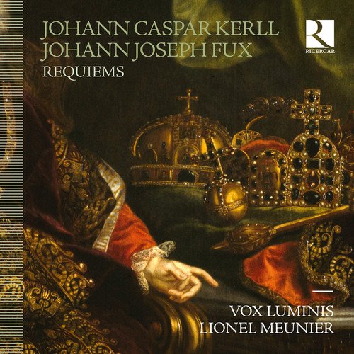  - Kerll/Fux: Missa Pro Defunctis / Requiem