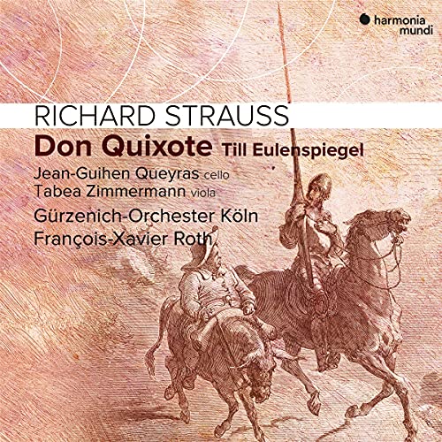 Strauss , Richard - Don Quixote / Till Eulenspiegel / Romanze (Queyras, Zimmermann, Gürzenich-Orchester Köln, Roth)