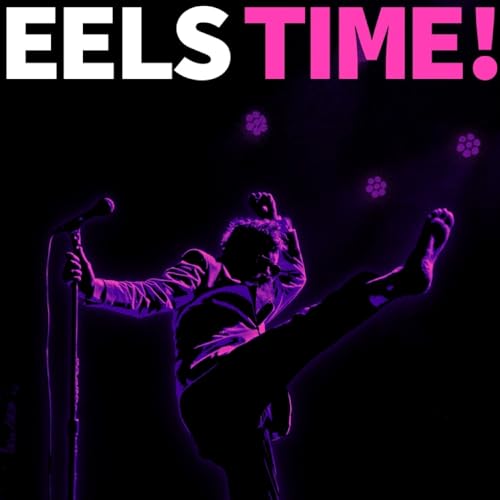 Eels - Time!