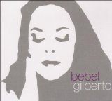 Gilberto , Bebel - Momento