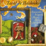 Taraf de Haidouks - Band of gypsies