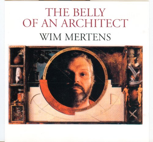 Wim Mertens - Belly of An Architect