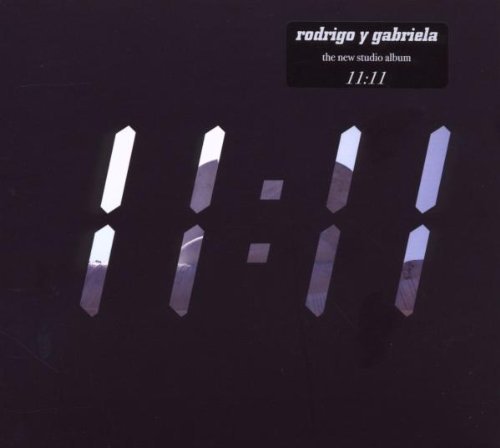 Rodrigo Y Gabriela - 11:11/Digi