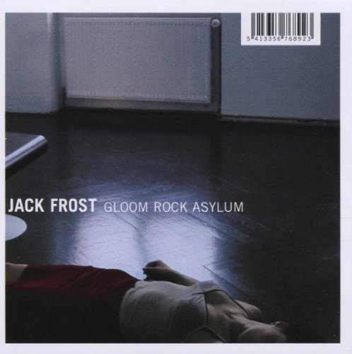 Frost , Jack - Gloom rock asylum