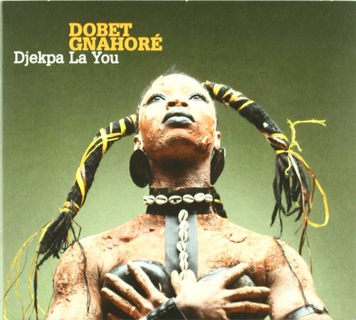 Dobet Gnahore - Djekpa la You