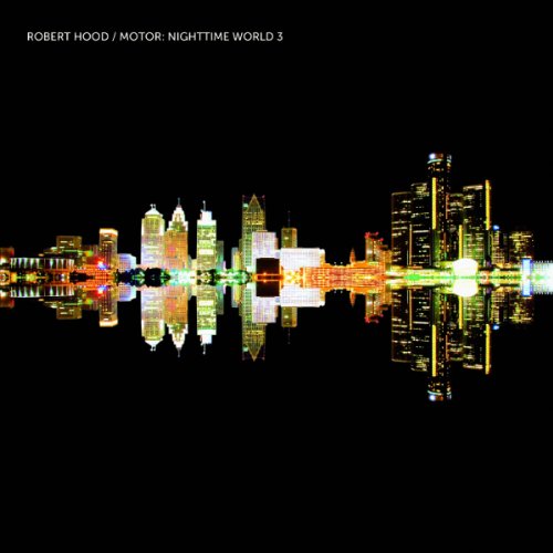 Robert Hood - Motor: Nighttime World Vol.3 (3lp+CD) [Vinyl LP] [Vinyl LP]