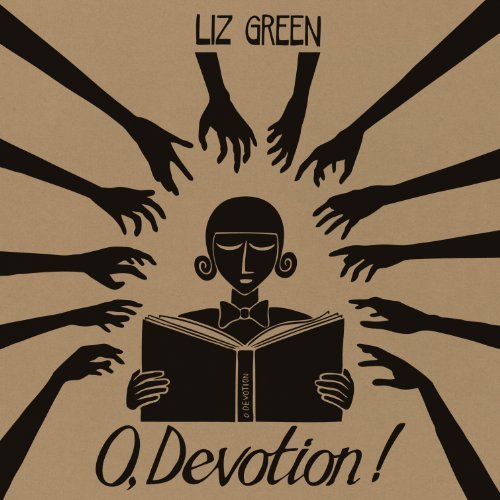 Liz Green - O,Devotion!