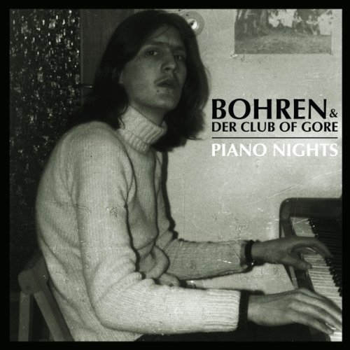 Bohren & der Club of Gore - Piano Nights