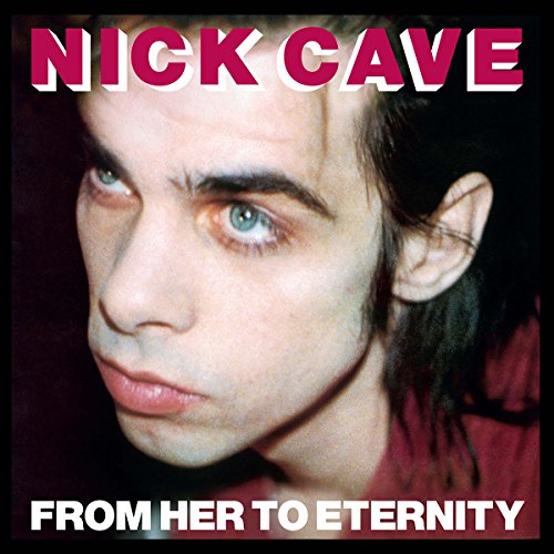 Cave , Nick - From Her to Eternity (Vinyl)