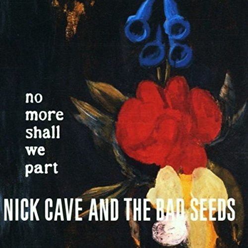 Nick Cave & The Bad Seeds - No More Shall We Part [Vinyl LP] [Vinyl LP]