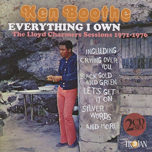 Ken Boothe - Everything I Own: the Lloyd Charmers Sessions 1971