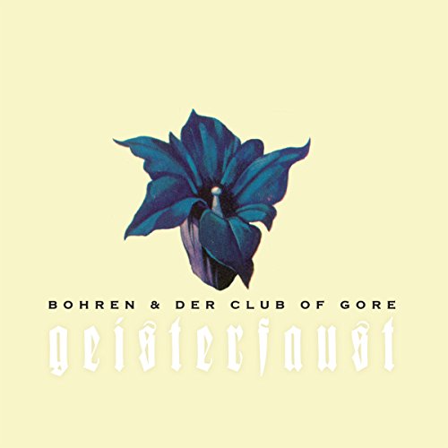 Bohren & Der Club Of Gore - Geisterfaust (2LP) [Vinyl LP]