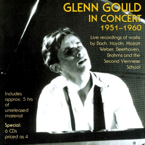  - Glenn Gould in Concert 1951-1960