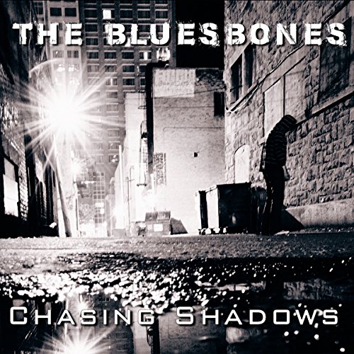 Bluesbones,the - Chasing Shadows