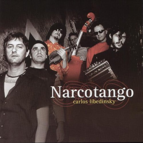 Carlos Libedinsky - Narcotango