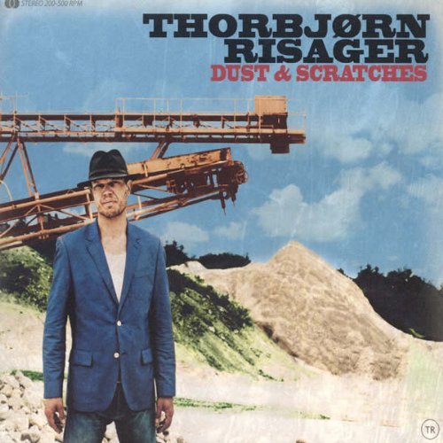 Thorbjörn Risager - Dust & Scratches