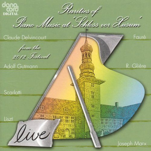 Sampler - Rarities Of Piano Music At 'Schloss vor Husum' 2012