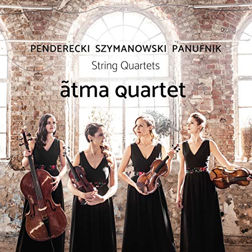 Atma Quartet - String Quartets By Penderecki, Szymanowski, Panufnik