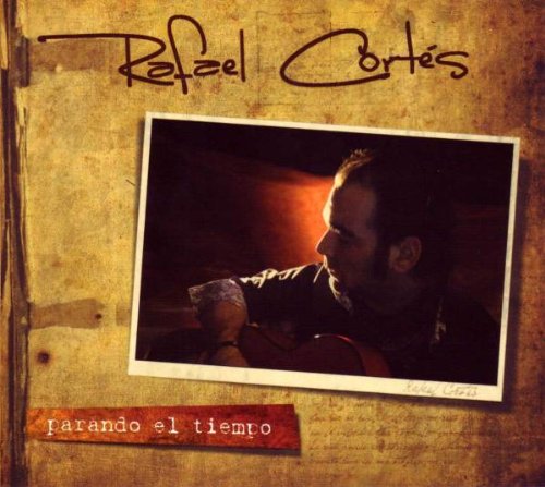 Rafael Cortes - Parando El Tiempo