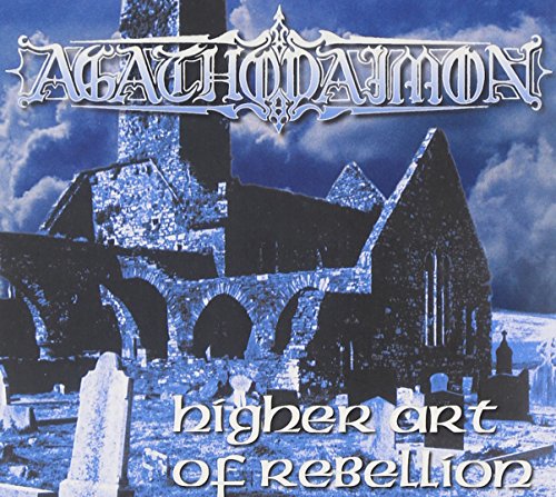 Agathodaimon - Higher Art of Rebellion (Ltd.Edition)