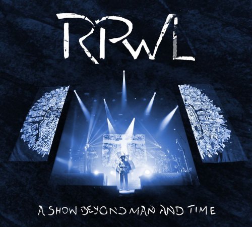 Rpwl - A Show Beyond Man and Time