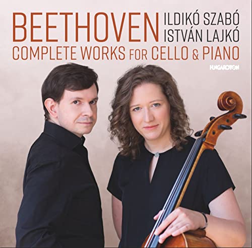 Beethoven , Ludwig van - Complete Works for Cello and Piano (Ildiko Szabo, Istvan Lajko)